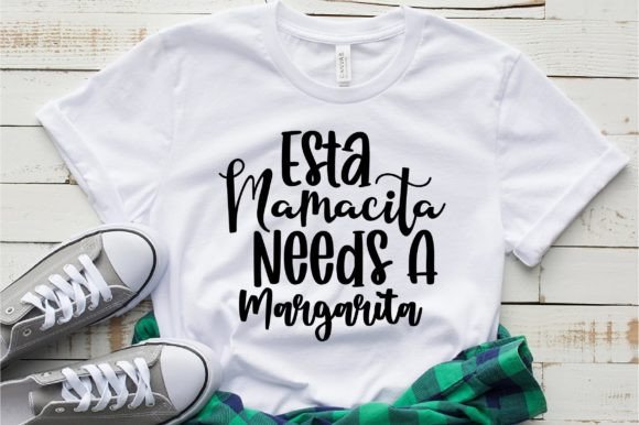 Download Esta Mamacita Needs a Margarita Svg - Premium Resources